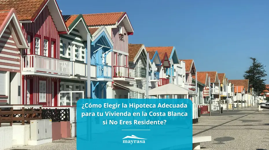 Hipoteca para no residentes en España: financiación, requisitos y proceso