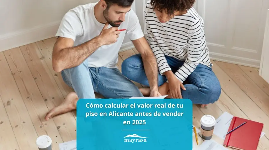 Valor real de vivienda en Alicante 2025